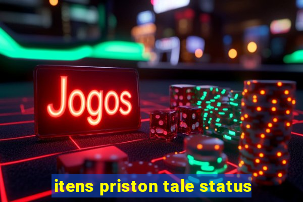 itens priston tale status